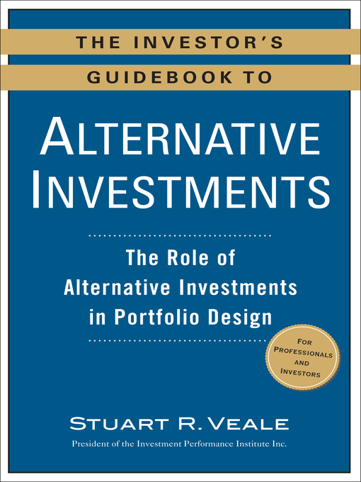 Title details for The Investor's Guidebook to Alternative Investments by Stuart R. Veale - Available